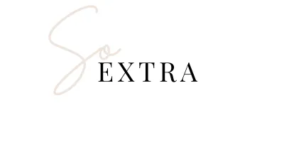 So Extra