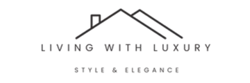 Living with Luxury