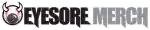 Eyesore Merch