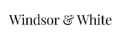 Windsor & White