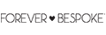 FOREVER BESPOKE