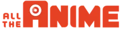 All The Anime