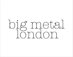 Big Metal London