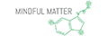 Mindful Matter
