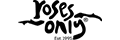 roses only